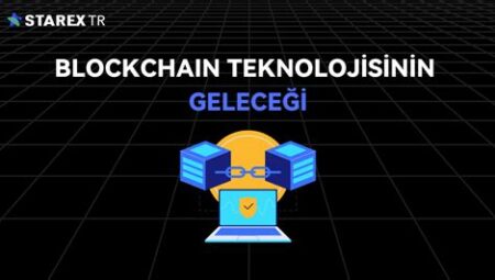 Blockchain Teknolojisinin Geleceği