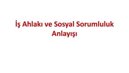 Eski Uygarlıkların İş Ahlakı Anlayışı