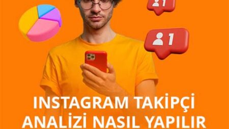 Sosyal medya hesaplarında takipçi analizi