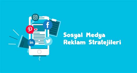 Sosyal medya reklam stratejileri