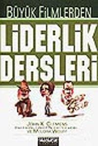 Tarihte Büyük Liderlik Dersleri