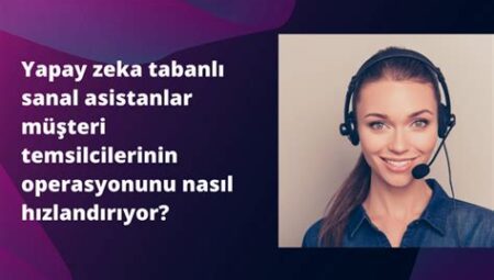 Yapay zeka tabanlı asistanlar