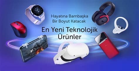 Yeni çıkan teknolojik cihazlar